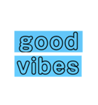 good vibes 感じるスタンプ（個別スタンプ：1）